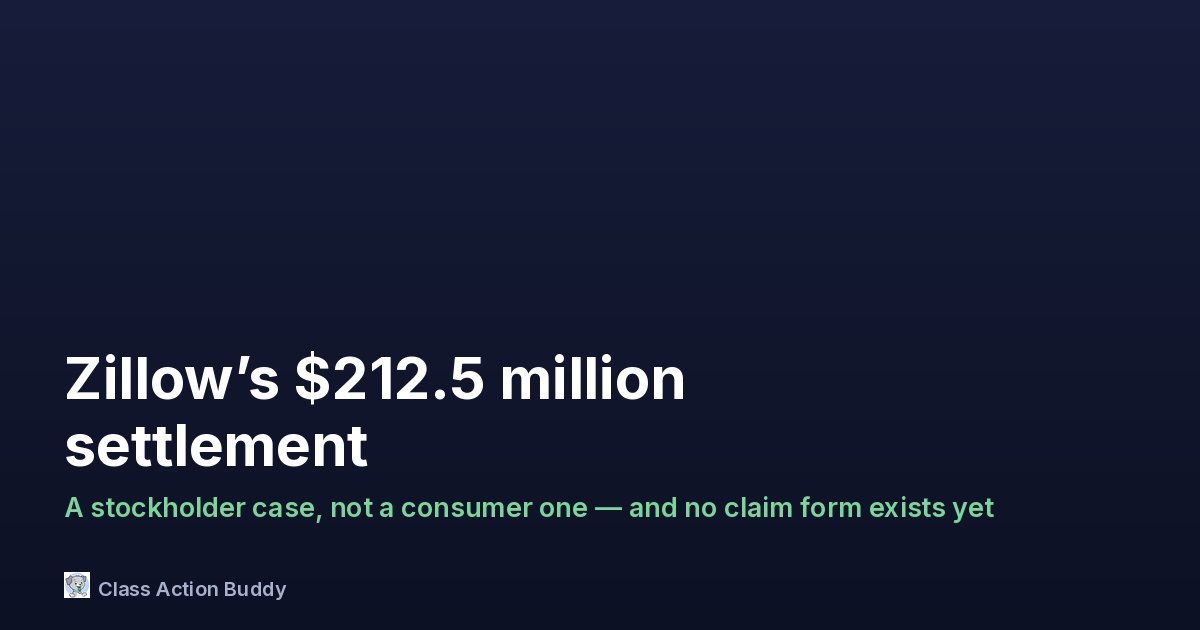 Zillow’s $212.5 Million Settlement: Who Can Actually Claim